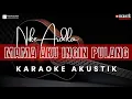 Download Lagu Mama Aku Ingin Pulang - Nike Ardila / Karaoke Akustik