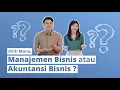 Download Lagu Pilih Mana, Manajemen Bisnis atau Akuntansi Bisnis?