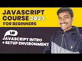 Setup Environment Javascript Intro Javascript Hindi Course For Beginners 2023