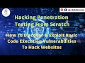 How To Discover Exploit Basic Code Execution Vulnerabilities To Hack Websites