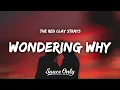Download Lagu The Red Clay Strays - Wondering Why (Lyrics)