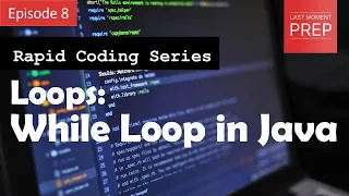 Unlock the Power of While Loops in Java Rapid Coding Series Ep 8 Java