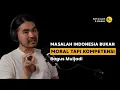 Lagu Masalah Indonesia Bukan Moral Tapi Kompetensi - Bagus Muljadi
