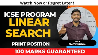 Linear Search Program for ICSE Class 10 Java Arrays by Prateik Sharma