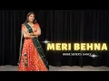 Lagu MERI BEHNA/MITALI'S DANCE/EASY DANCE