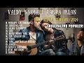 Full Album Cover Valdy Nyonk | Musik Tanpa Iklan, Santai Sepanjang Hari
