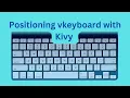 Kivy Tutorial How to Position Onscreen Keyboard keyboard 03