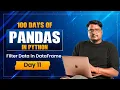 Filter Data Like a Pro Pandas Conditions AND OR isin loc Day 11