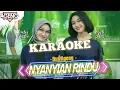 Download Lagu NYANYIAN RINDU - KARAOKE Versi Duo Ageng, Ageng musik