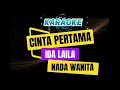 Download Lagu KARAOKE CINTA PERTAMA IDA LAILA NADA WANITA LIRIK BERJALAN