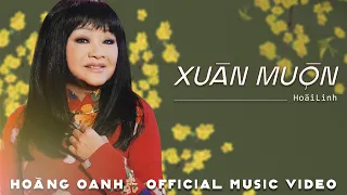 Hoàng Oanh - Xuân Muộn