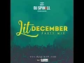 Lagu Dj Spinal - Lit December Party Mix (Latest Christmas Dj Mix) Mp3 Music Download - Get Link Below