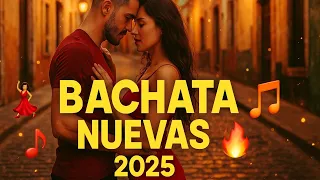 Mix Bachata 2025 Lo Más Nuevo Para Bailar Con Pasión 