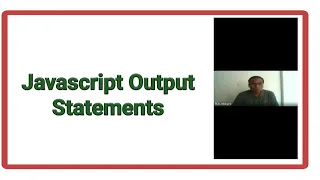 Javascript Output Statements