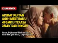 Lagu KISAH NYATA💘BAPAK MERTUA YANG SELALU MENJAGAKU KETIKA SUAMI DINAS LUAR KOTA