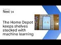 The Home Depot keeps shelves stocked with machine learning