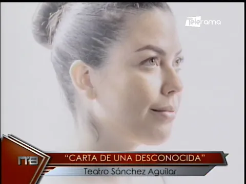 Carta de una desconocida Teatro Sánchez Aguilar