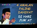 Download Lagu 4 AMALAN PALING DAHSYAT DI HARI JUM`AT USTADZ ABDUL SOMAD, LC, MA