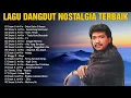 Lagu Kumpulan Lagu Dangdut Lawas Terbaik Imam S Arifin 🔆 Lagu Dangdut Nostalgia / Debu Debu Jalanan...