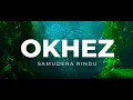 Download Lagu OKHEZ - SAMUDERA RINDU ( VIDEO LIRIK )