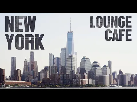 Download MP3 New York Lounge Café - Cool Music