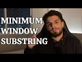 Minimum Window Substring Explained Sliding Window HashMap LeetCode Hard