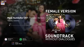 mere humsafar ost female version yashal shahid audio ary digital