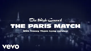 the style council the paris match with tracey thorn long version lyric video
