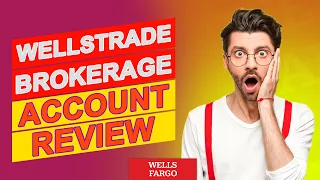 WellsTrade Brokerage Account Review - Is This The App You Need For Investing Detailed Review