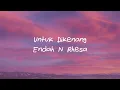 Endah N Rhesa - Untuk Dikenang lirik