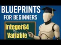 Blueprint Basics Unreal Engine Interger64 Variable