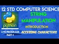 STD 12 CS Chapter-8 Strings and String Manipulation Part-1 Live Programs run through Mobile