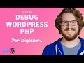 Tips Tricks For Debugging WordPress PHP