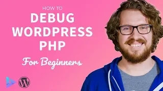 Tips Tricks For Debugging WordPress PHP