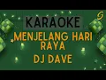 Download Lagu DJ Dave - Menjelang Hari Raya [Karaoke]