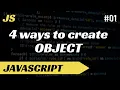 4 Ways to Create Objects in JavaScript Tutorial