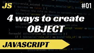4 Ways to Create Objects in JavaScript Tutorial