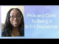 Pros and Cons to being a 911 Dispatcher