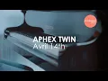 Download Lagu Aphex Twin (Richard D James) - Avril 14th / #Coversart