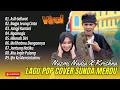 Download Lagu ASIH SALIWAT - Nazmi Nadia X Krishna - BAGJA JEUNG CINTA - JANGJI KAMARI | LAGU POP COVER SUNDA 2025
