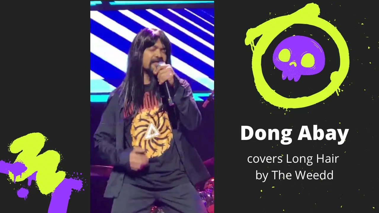 Dong Abay Covers Long Hair by The Weedd