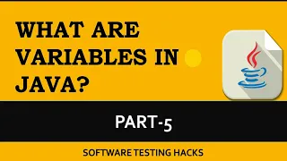 What are Variables in Java Part-5 Java Tutorial