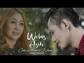 Download Lagu CATUR ARUM FT. WIWIN ANDAYANI C - WELAS ASIH (Official Music Video)