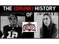 The Drunk History of World Tavern Poker