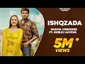 Download Lagu ISHQZADA : NADHA | Gurlej Akhtar | New Punjabi Songs | Desi Crew | Raana | Latest Punjabi Songs 2021