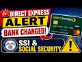 Direct Express Card Is Changing Banks - Important Update for SSI Social Security