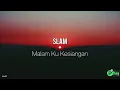 Download Lagu Slam – Malam Ku Kesiangan