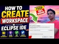 How to Create a Workspace in Eclipse IDE Step-by-Step Guide for Beginners