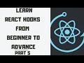 Learn React Hooks from Beginner to Advance useEffect Hooks Intro Part 5