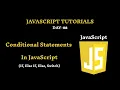 Conditional Statements in JavaScript IF-ELSE Switch Day-08